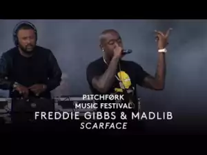 Video: FREDDIE GIBBS & MADLIB - SCARFACE (LIVE AT PITCHFORK FESTIVAL)